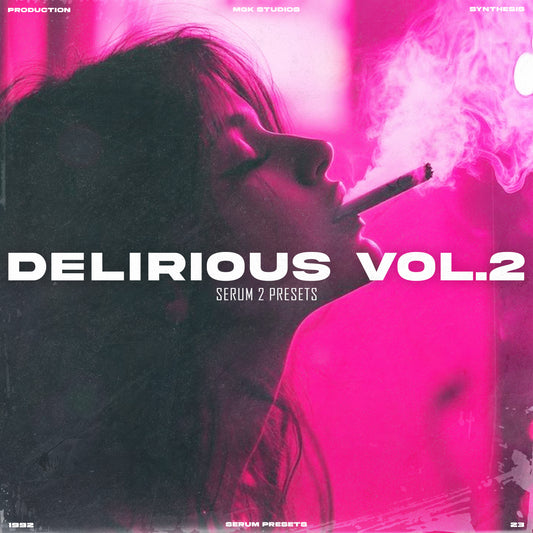 DELIRIOUS VOL.2  -  SERUM 2 PRESETS (FREE)